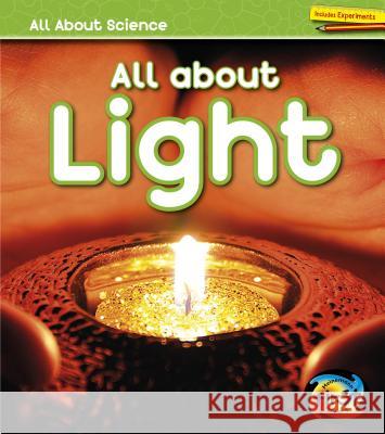 All about Light Angela Royston 9781484626924 Heinemann Educational Books