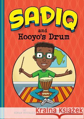 Sadiq and Hooyo\'s Drum Christos Skaltsas Siman Nuurali 9781484671153