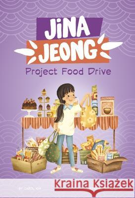 Project Food Drive Carol Kim Ahya Kim 9781484679579 Picture Window Books