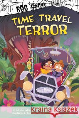 Time Travel Terror John Sazaklis Patrycja Fabicka 9781484686607 Picture Window Books