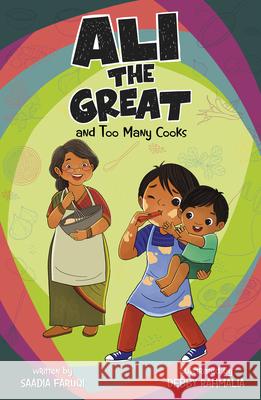 Ali the Great and Too Many Cooks Saadia Faruqi Debby Rahmalia 9781484692011 Picture Window Books