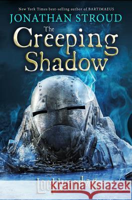 Lockwood & Co.: The Creeping Shadow Stroud, Jonathan 9781484711903 Disney-Hyperion