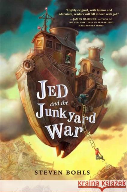 Jed and the Junkyard War Steven Bohls 9781484729236 Disney-Hyperion
