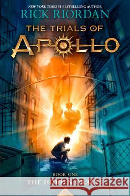 Trials of Apollo, the Book One the Hidden Oracle (Trials of Apollo, the Book One) Riordan, Rick 9781484732748 Disney-Hyperion