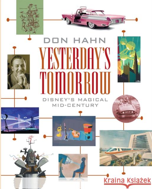 Yesterday's Tomorrow: Disney's Magical Mid-Century Don Hahn 9781484737644 Disney Editions