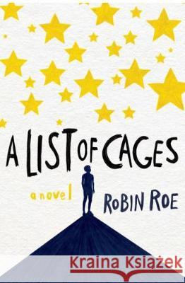 A List of Cages Robin Roe 9781484776407