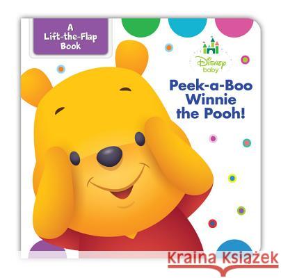 Disney Baby Peek-A-Boo Winnie the Pooh Disney Books 9781484778241 Disney Press