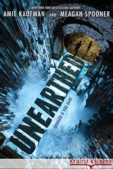 Unearthed Amie Kaufman 9781484799833