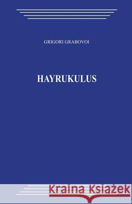 Hayrukulus Grigori Grabovoi 9781484803905 Createspace