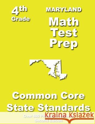 Maryland 4th Grade Math Test Prep: Common Core Learning Standards Teachers' Treaures 9781484805732 Createspace
