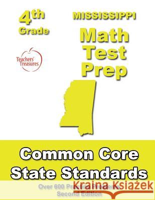 Mississippi 4th Grade Math Test Prep: Common Core Learning Standards Teachers' Treasures 9781484807125 Createspace