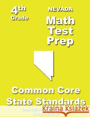 Nevada 4th Grade Math Test Prep: Common Core Learning Standards Teachers' Treasures 9781484807316 Createspace
