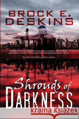 Shrouds of Darkness Brock E. Deskins 9781484807736