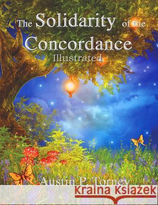 The Solidity of the Concordance Illustrated Austin P. Torney 9781484807873 Createspace