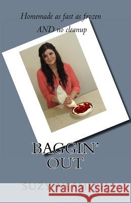 Baggin' Out Suzy Nesmit 9781484810668 Createspace