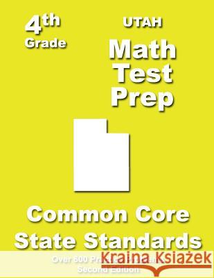 Utah 4th Grade Math Test Prep: Common Core Learning Standards Teachers' Treasures 9781484820995 Createspace