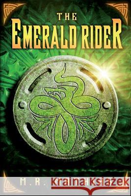 The Emerald Rider (Dragoneer Saga Book Four) M. R. Mathias 9781484824009 Createspace