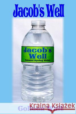 Jacob's Well Colleen Wait 9781484825488 Createspace