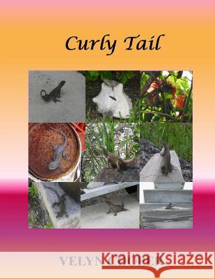 Curly Tail Velyn Cooper 9781484835289 Createspace