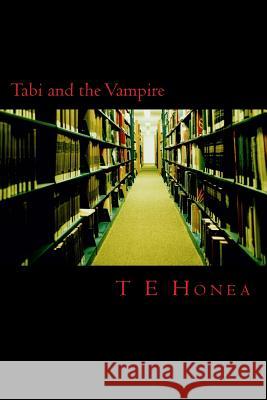 Tabi and the Vampire T. E. Honea 9781484835494 Createspace