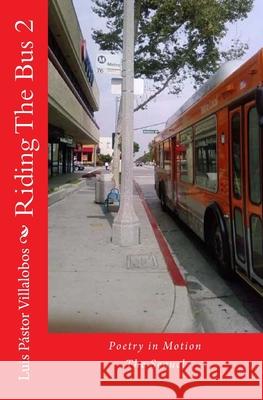 Riding The Bus 2: The Sequel Villalobos, Luis Pastor 9781484836897