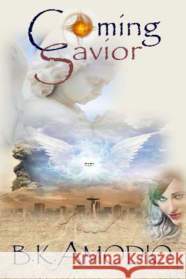 Coming Savior B. K. Amodio 9781484842140