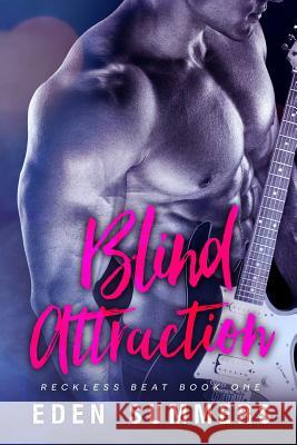 Blind Attraction Eden Summers 9781484842812 Createspace