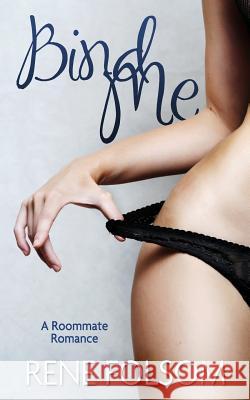 Bind Me (Roommate Romance #2) Rene Folsom 9781484845202 Createspace