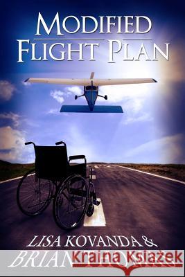 Modified Flight Plan Lisa Kovanda Brian Thomas 9781484848685 Createspace