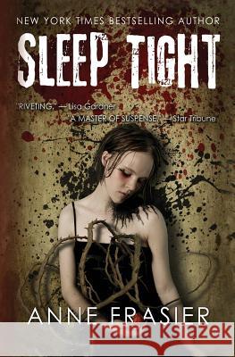 Sleep Tight Anne Frasier 9781484850015 Createspace