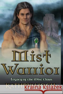 Mist Warrior Kathryn Loch 9781484852958