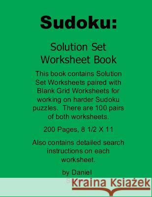 Sudoku: Solution Set Worksheet Book: For working on harder Sudoku Puzzles Simms, Daniel 9781484852989 Createspace