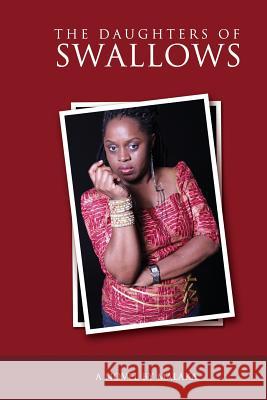 The Daughters of Swallows  9781484856239 Createspace