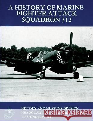 A History of Marine Fighter Attack Squadron 312 William J. Sambito 9781484856840