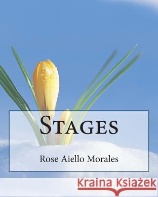 Stages Rose Aiello Morales 9781484869772
