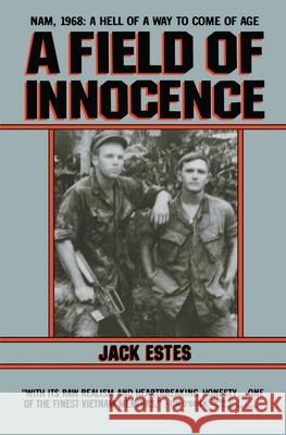 A Field of Innocence Jack Estes 9781484869901 Createspace