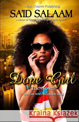 Dope Girl Sa'id Salaam 9781484874127 Createspace