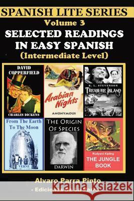 Selected Readings In Easy Spanish Vol 3 Parra Pinto, Alvaro 9781484880418