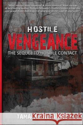 Hostile Vengeance Tamala Callaway 9781484884096 Createspace