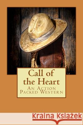 Call of the Heart Art Lillo 9781484887271 Createspace