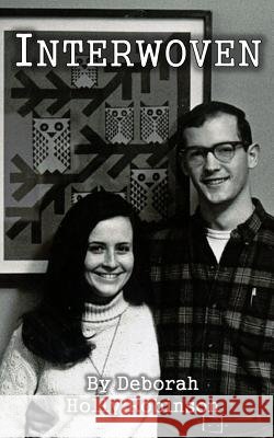 Interwoven: George and April # 1 Deborah Holly Robinson 9781484887509