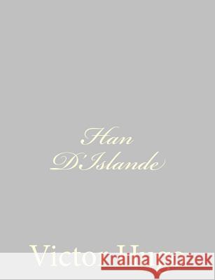 Han D'Islande Victor Hugo 9781484891476