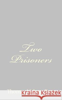 Two Prisoners Thomas Nelson Page 9781484893241 Createspace