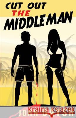 Cut out the Middleman Daysh, John 9781484895122 Createspace Independent Publishing Platform