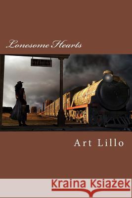 Lonesome Hearts Art Lillo 9781484897119 Createspace