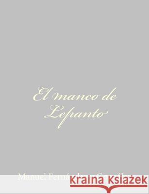 El manco de Lepanto Fernandez y. Gonzalez, Manuel 9781484897584