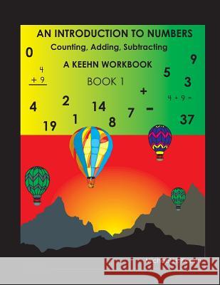 An Introduction To Numbers Keehn, Michael H. 9781484906095 Createspace