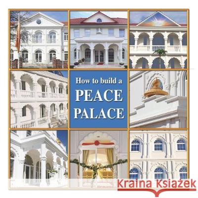 How to Build a Peace Palace Lila-Maria Hartmann 9781484921609 Createspace Independent Publishing Platform