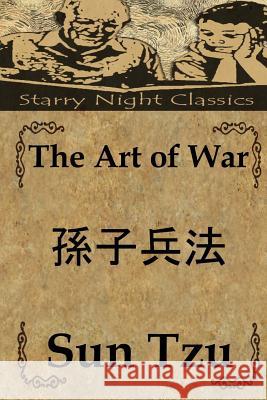 The Art of War Sun Tzu Richard S. Hartmetz 9781484927809 Createspace