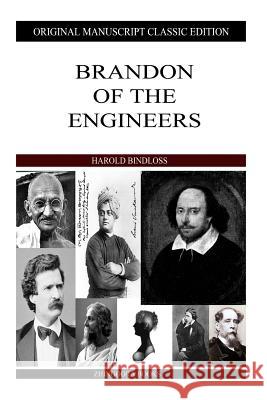 Brandon Of The Engineers Bindloss, Harold 9781484929605 Createspace